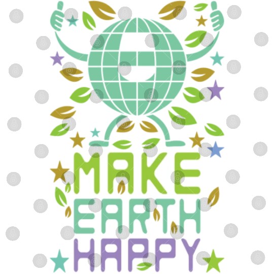 Make Earth Happy Digital Files
