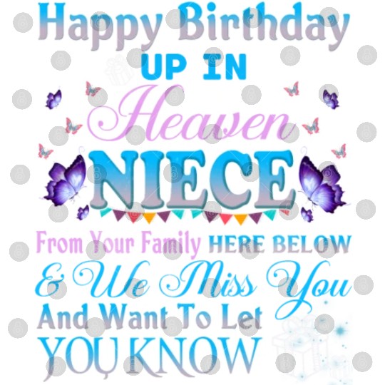 Happy Heavenly Birthday Up In Heaven My Niece Digital Files