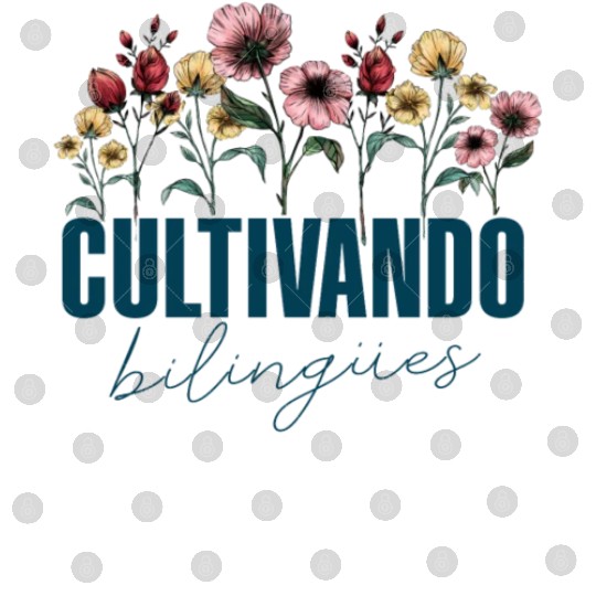 Cultivando Bilingües Spanish Teacher Digital Files