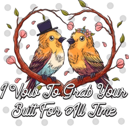 I Vow To Grab Your Butt For All Time Funny Wedding Digital Files