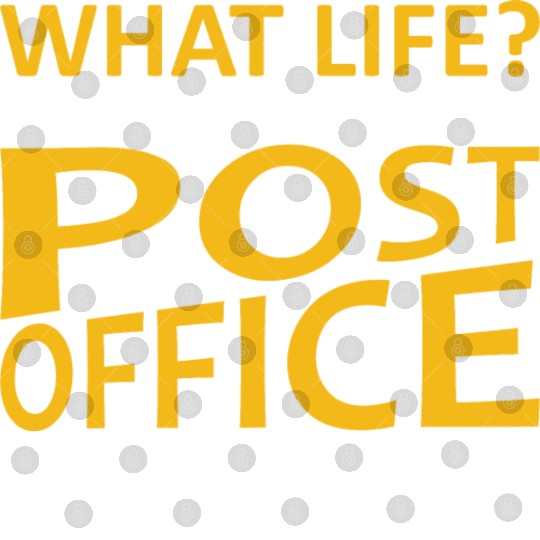 What Life I Work For The Post Office Postal Worker Digital Files