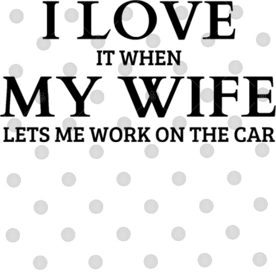 I Love It When My Wife Digital Files