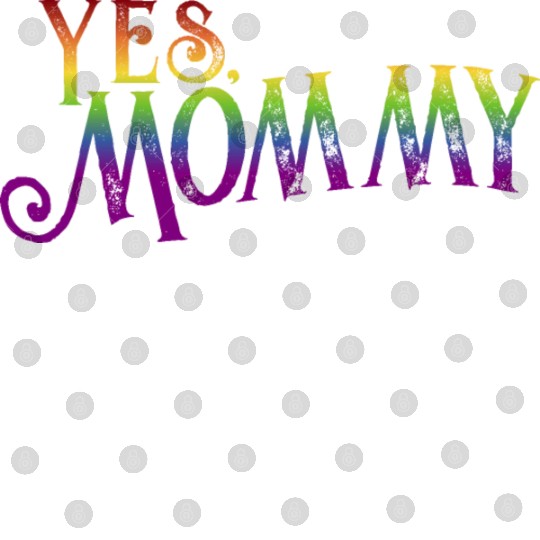 Yes Mommy pride rainbow gradient pride month lgbt Digital Files