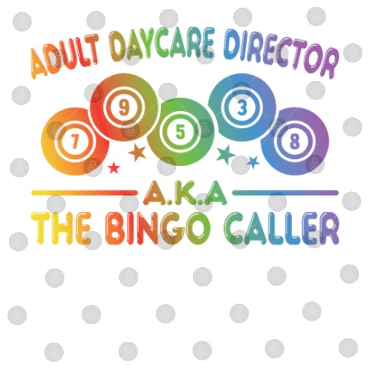 Adult Day Care Director Aka Bingo Caller Digital Files