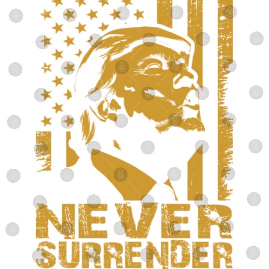 Trump Never Surrender 2024 USA President Election Digital Files