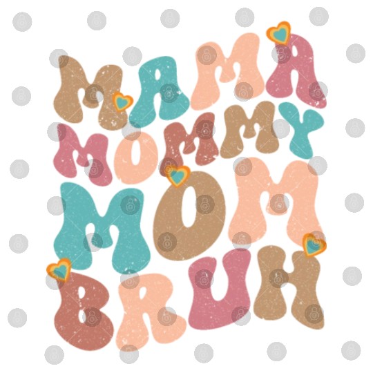 Mama Mommy Mom Bruh Mother's day Digital Files