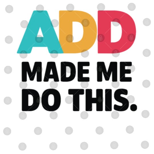 Embrace Neurodiversity With ADD Awareness Humor Digital Files