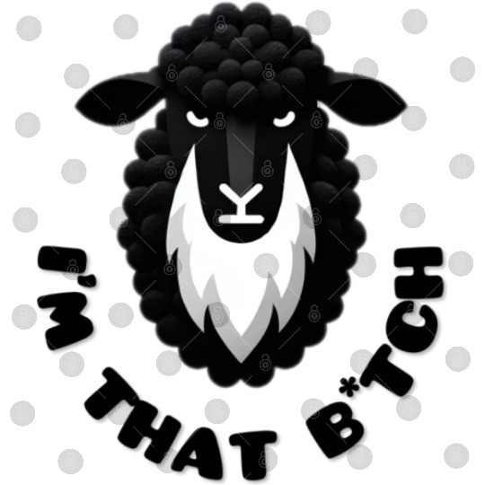 Black Sheep I’m That B*tch Digital Files