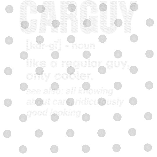 Car Guy Definition Mechanic Auto Racing Car Lovers Digital Files