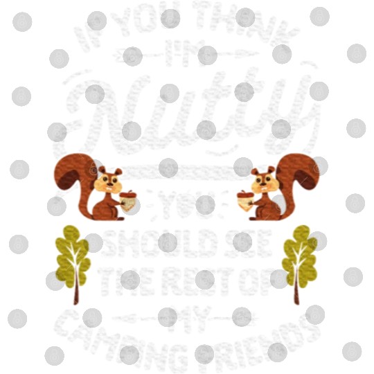 Nutty Camping Friends Camper Digital Files