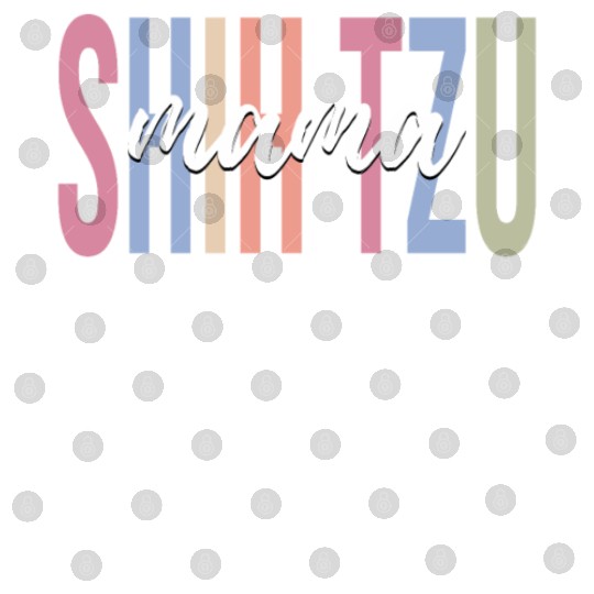 Shih Tzu Mom Dog Lover Dog Mom Digital Files