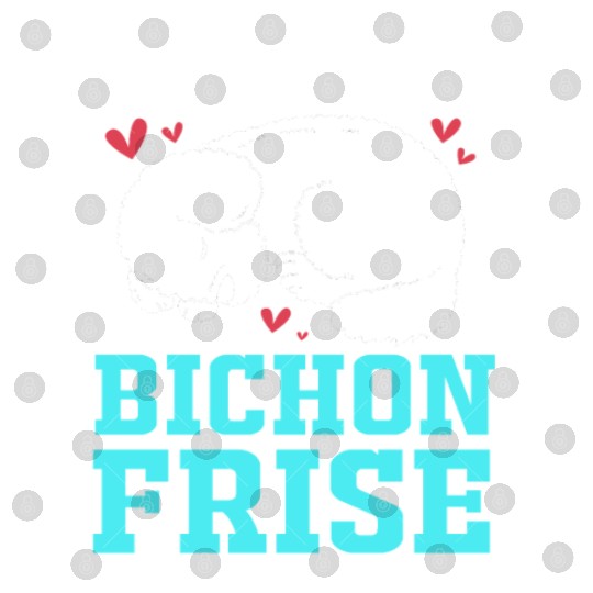 Dog Owner Pet Lover I Love My Bichon Frise Digital Files