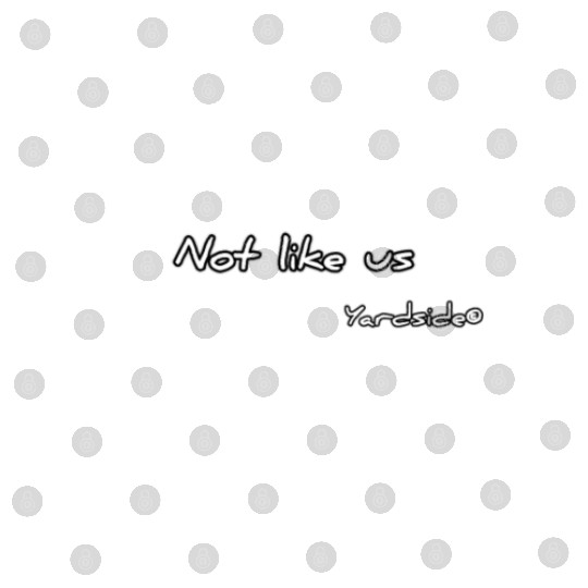 Not like us Yardside Digital Files