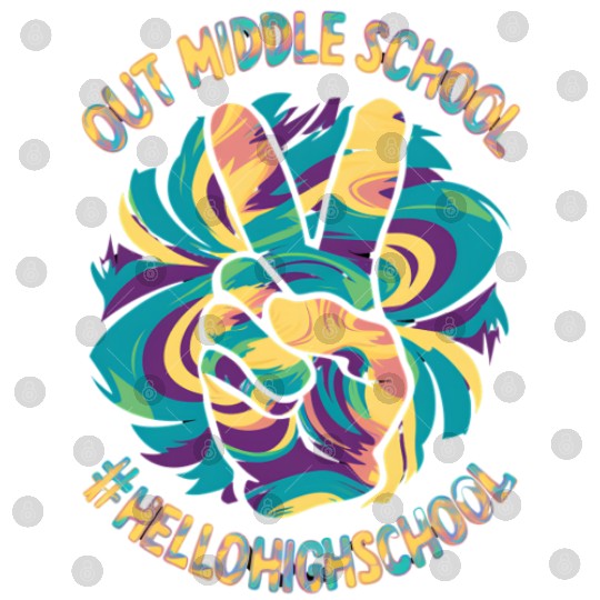 Peace Out Middle Hello High School School Tie Dye Digital Files
