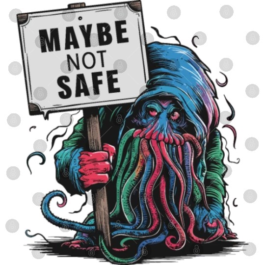 Octopus Creepy Creature Holds Maybe Not Safe Sign Digital Files