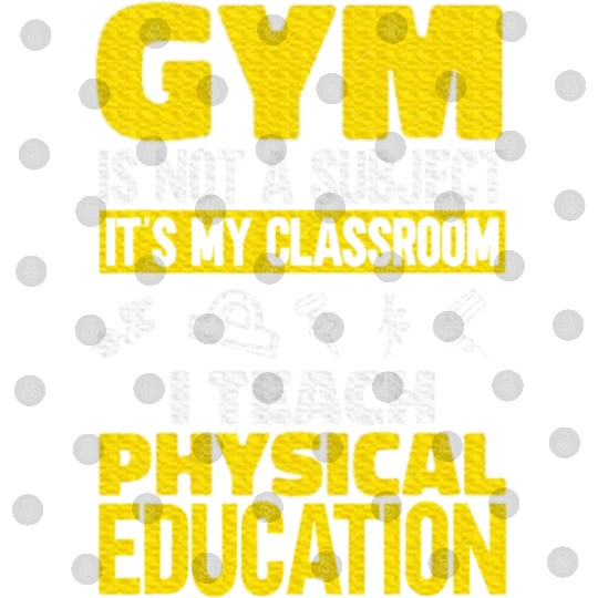 PE Teacher I Teach Physical Education Teacher Digital Files