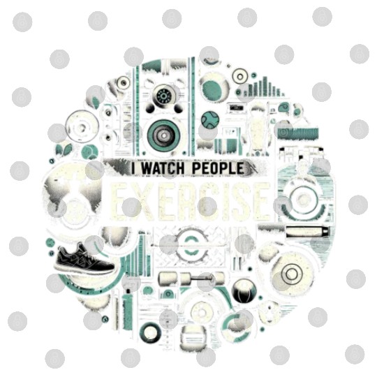 I Watch People Exercise 5 Digital Files