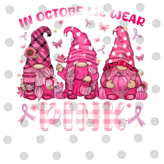 In October We Wear Pink Gnomes Breast Cancer Digital Files