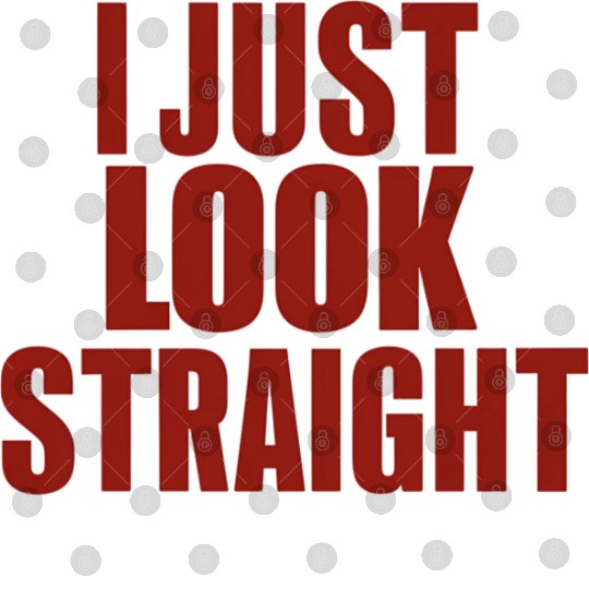 I Just Look Straight LGBT Gay Lesbian Pride Month Digital Files