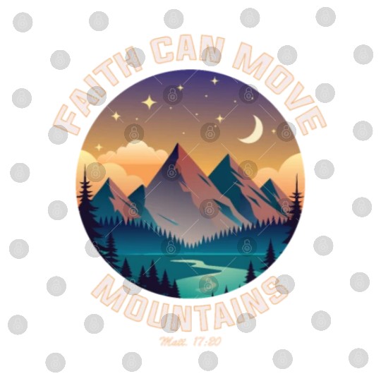 Faith can move Mountains Digital Files
