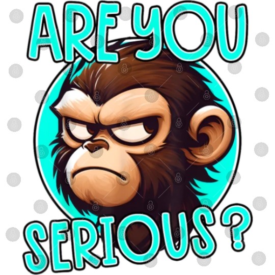 Are you serious funny monkey meme Digital Files