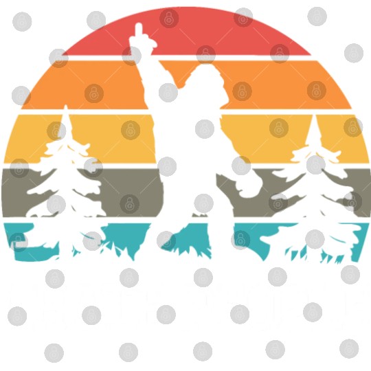 I Hate People Sasquatch Bigfoot Funny Sarcastic Digital Files