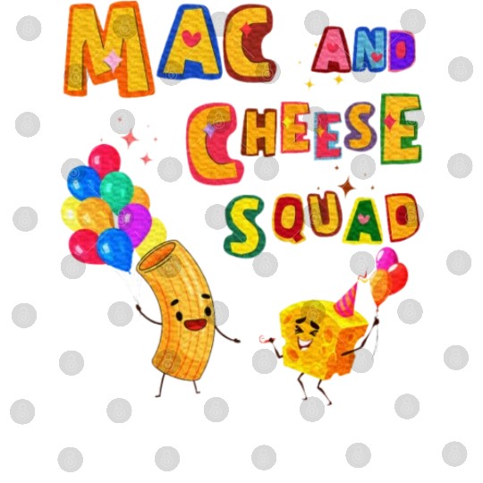 Macaroni And Cheese Mac Cheese Squad Lover Digital Files