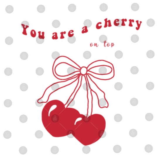 you're a cherry Digital Files