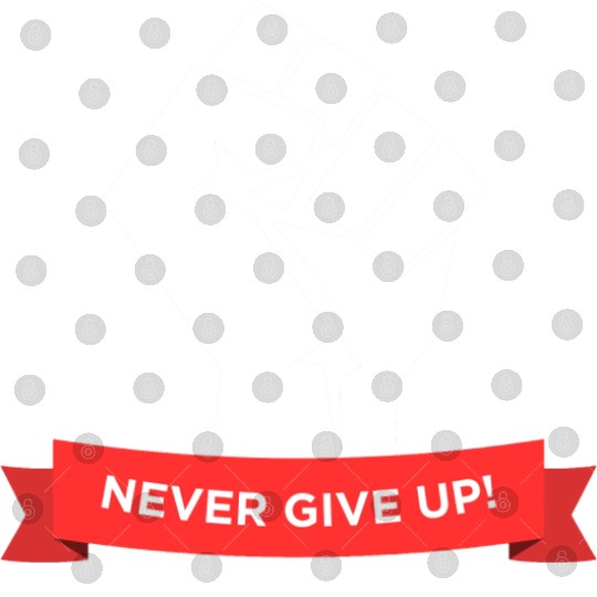 Never give up saying typography Digital Files
