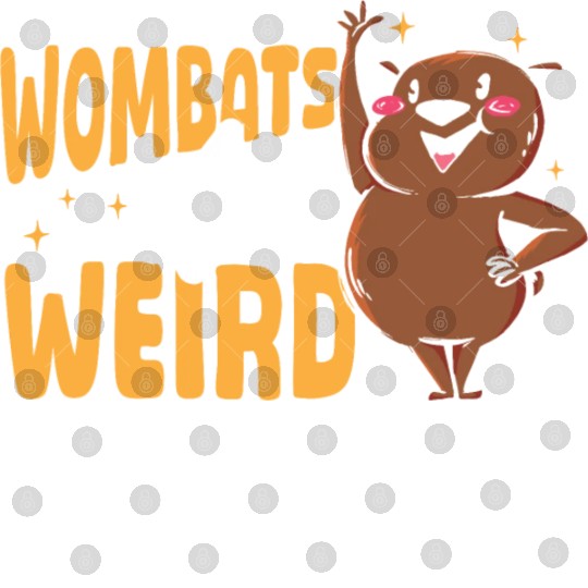 Wombats Are Weird Wombat Merch Digital Files