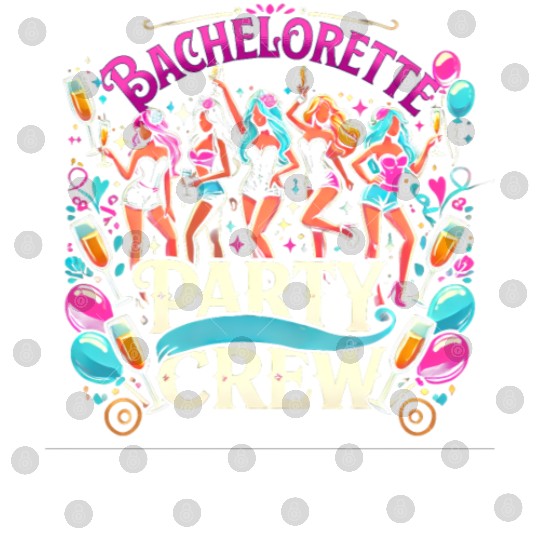 Bachelorette Party Crew Fun Digital Files