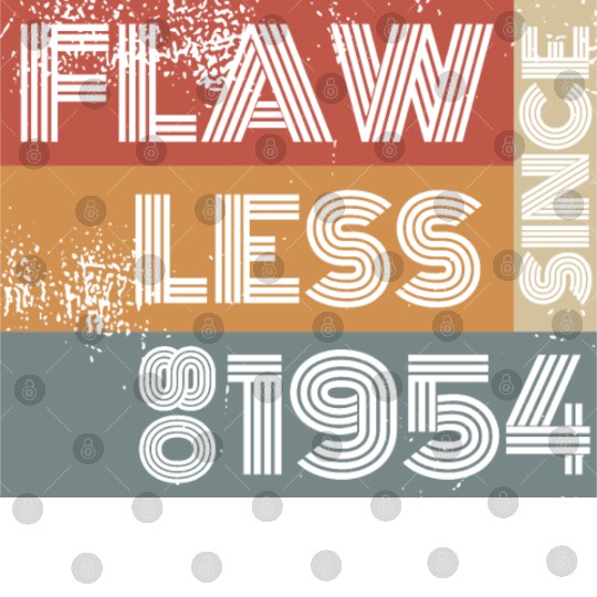 70th birthday Flawless since 08/1954 Digital Files