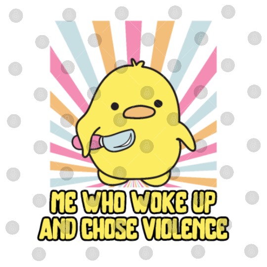 Cute Angry Duck Chick – Chose Violence Meme Digital Files