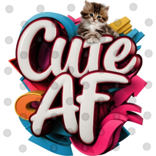 Cute AF Kitten - Adorable Cat Design Digital Files