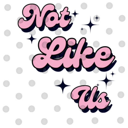 Not Like Us Digital Files