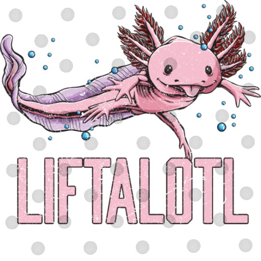 Liftalotl Workout Axolotl Gym Salamander Funny Wei Digital Files