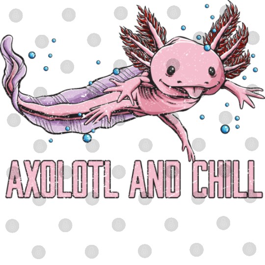 Axolotl and Chill Animal Meme Salamander Animal Pu Digital Files