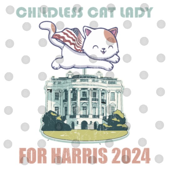 Childless cat lady for Harris 2024 Digital Files