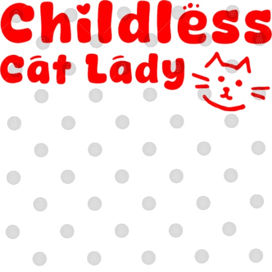 childless cat lady Digital Files