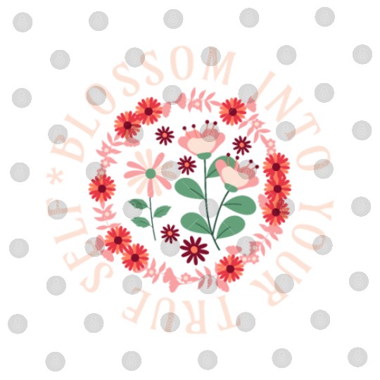 Blossom Into Your True Self Positive Quote Girls Digital Files