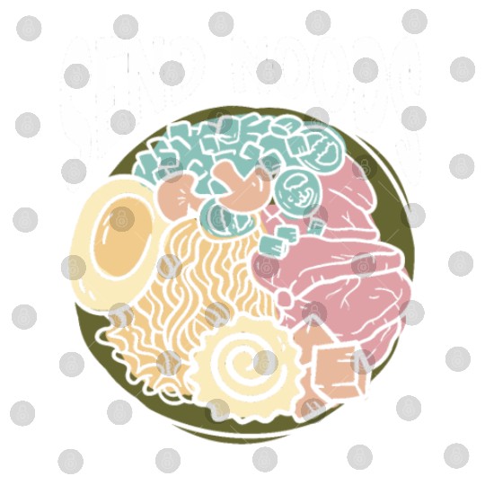 Send Noods Funny Japanese Ramen Noodle Digital Files