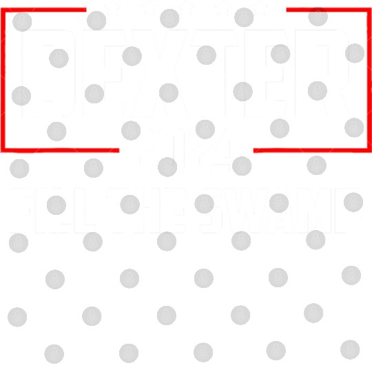 Dexter 2024 Fill The Swamp Digital Files