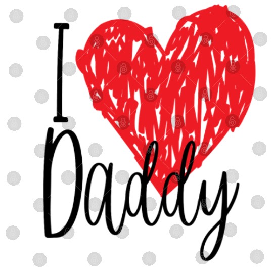 I love Daddy gift Digital Files