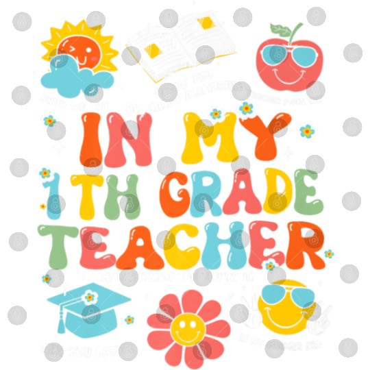 In My 1th Grade Teacher Era Back To School Retro T Digital Files