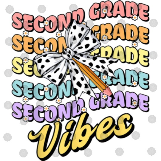 Second 2nd Grade Vibes Teacher Coquette Bow Dalmat Digital Files