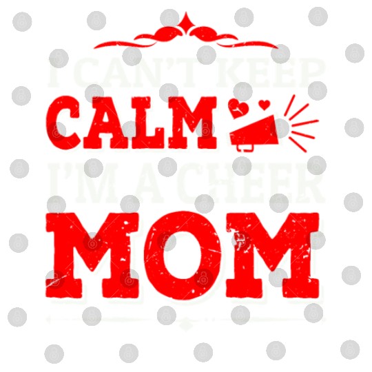 Keep Calm Cheer Mom Cheerleading Mother's Day Digital Files