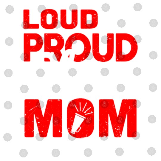 Loud & Proud Cheer Mom Cheerleading Mother's Day Digital Files