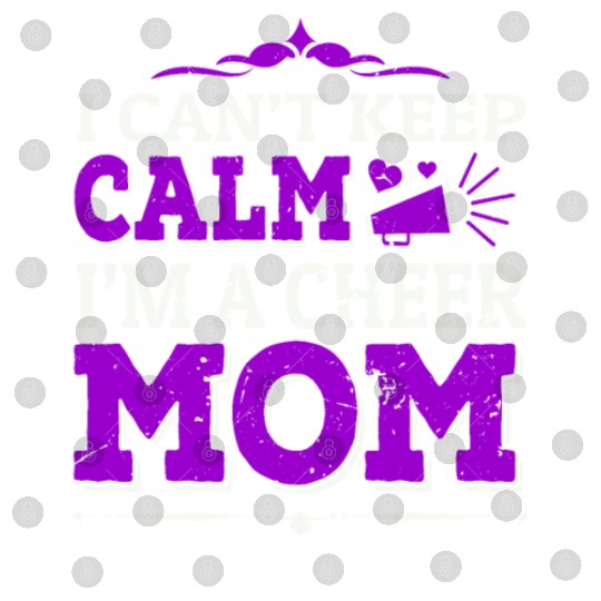 Keep Calm Cheer Mom Cheerleading Mother's Day Digital Files