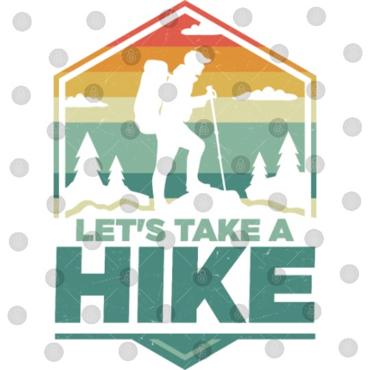 Let's Take A Hike Hiking Hiker Digital Files