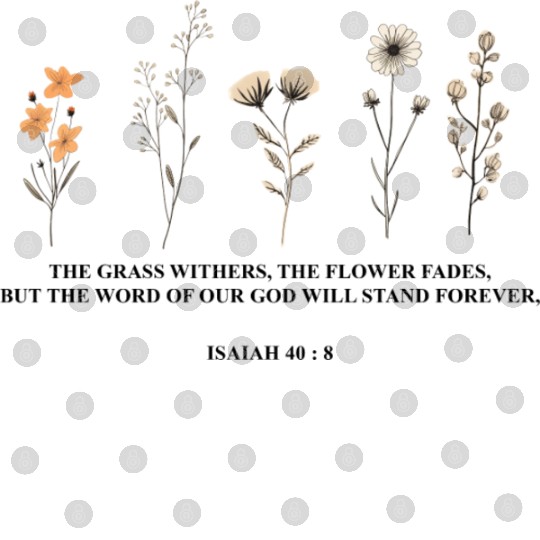 Wild Flowers Bible Verse Floral Religious Digital Files